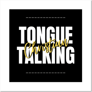 tongue talking christian Posters and Art